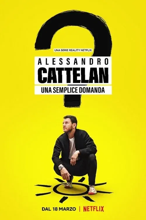 Alessandro Cattelan: One Simple Question poster